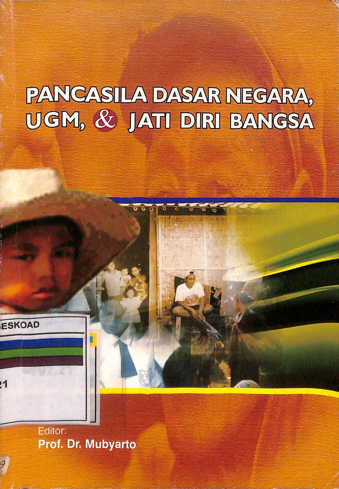 Pancasila Dasar Negara, UGM, & Jati Diri Bangsa